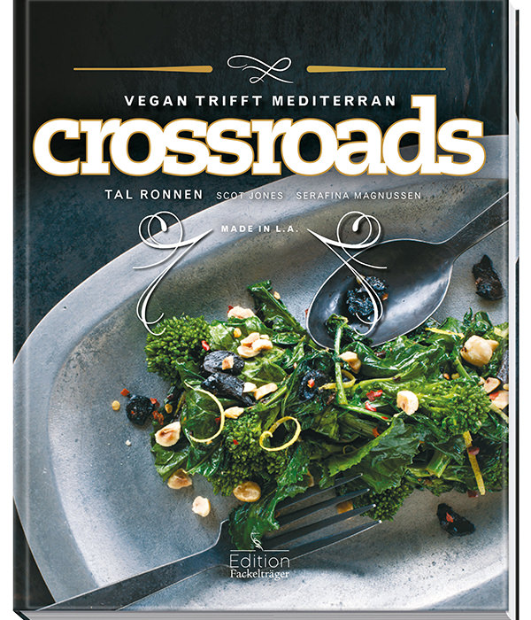 Das Crossroads Kochbuch von Tal Ronnen